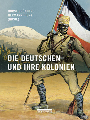 cover image of Die Deutschen und ihre Kolonien
